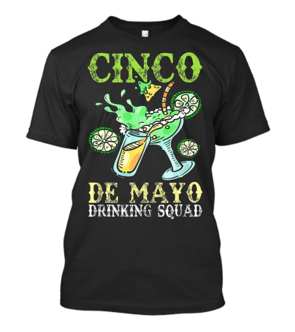 Cinco De Mayo Drinking Squad Celebration With Margarita Elements T-Shirt