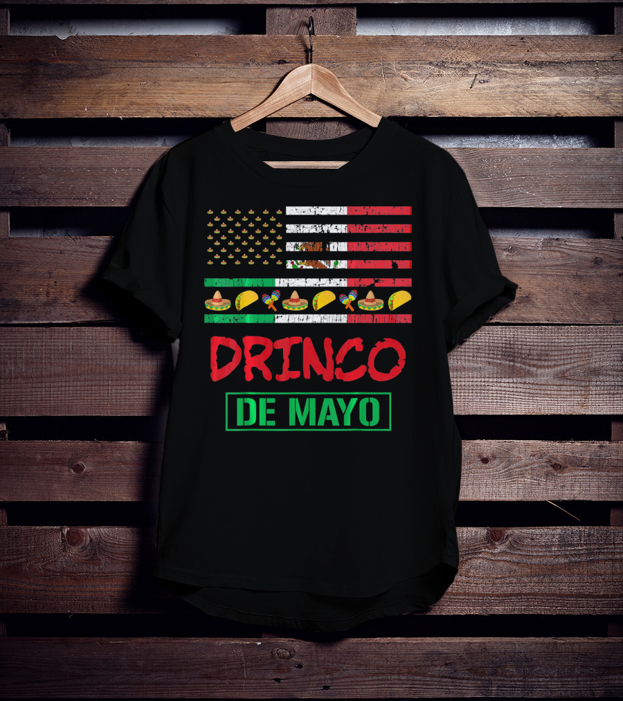 Drinko De Mayo Funny American Flag Cinco Celebration Tacos Sombrero Maracas T-Shirt
