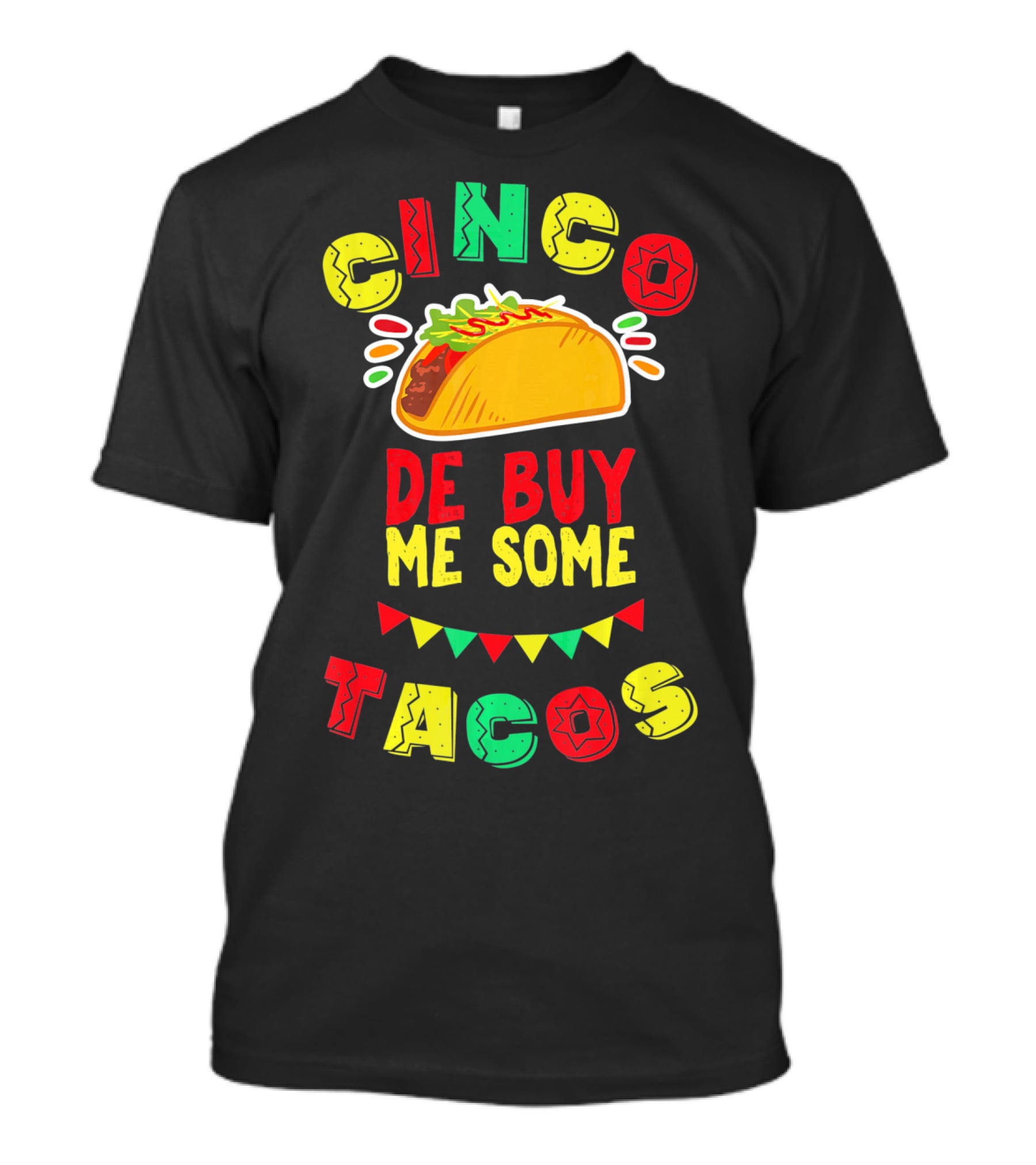 Cinco De Buy Me Some Tacos T-Shirt