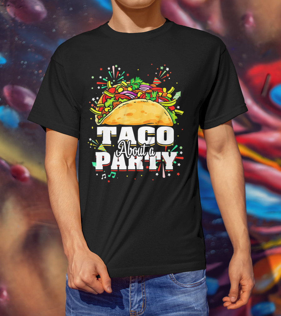 Taco About A Party Festive T-Shirt