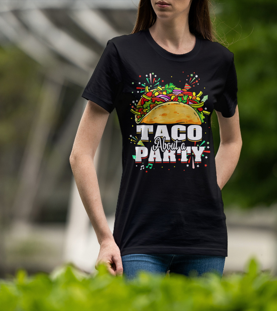 Taco About A Party Festive T-Shirt