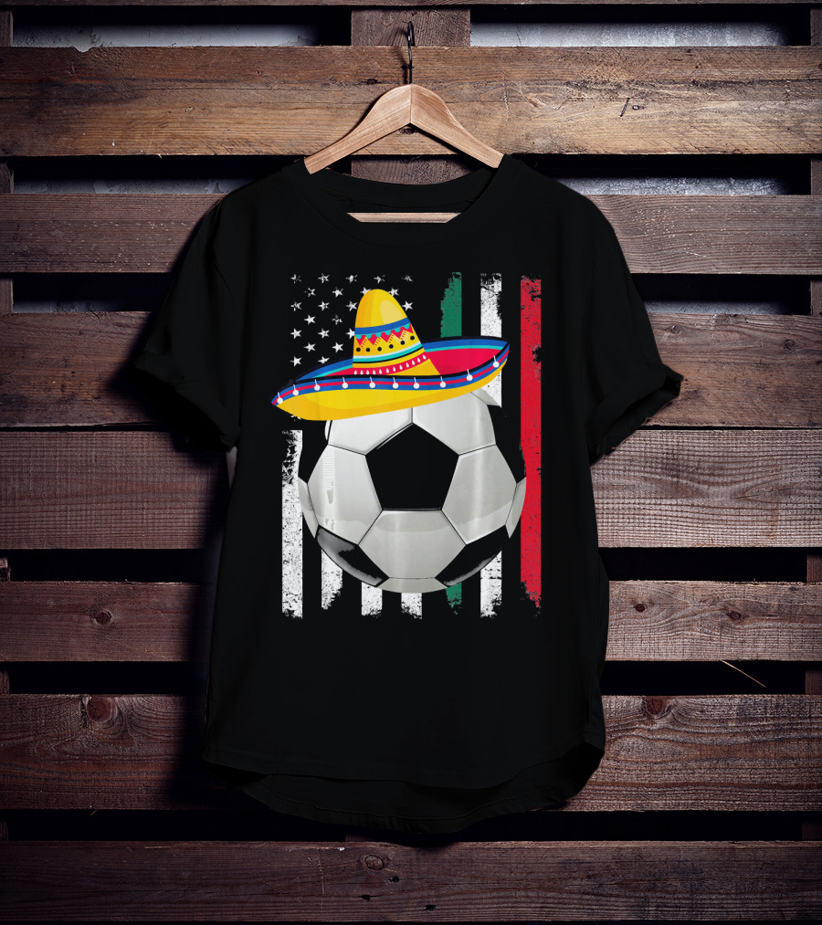 Cinco De Mayo Soccer Sombrero American Mexican Flags T-Shirt