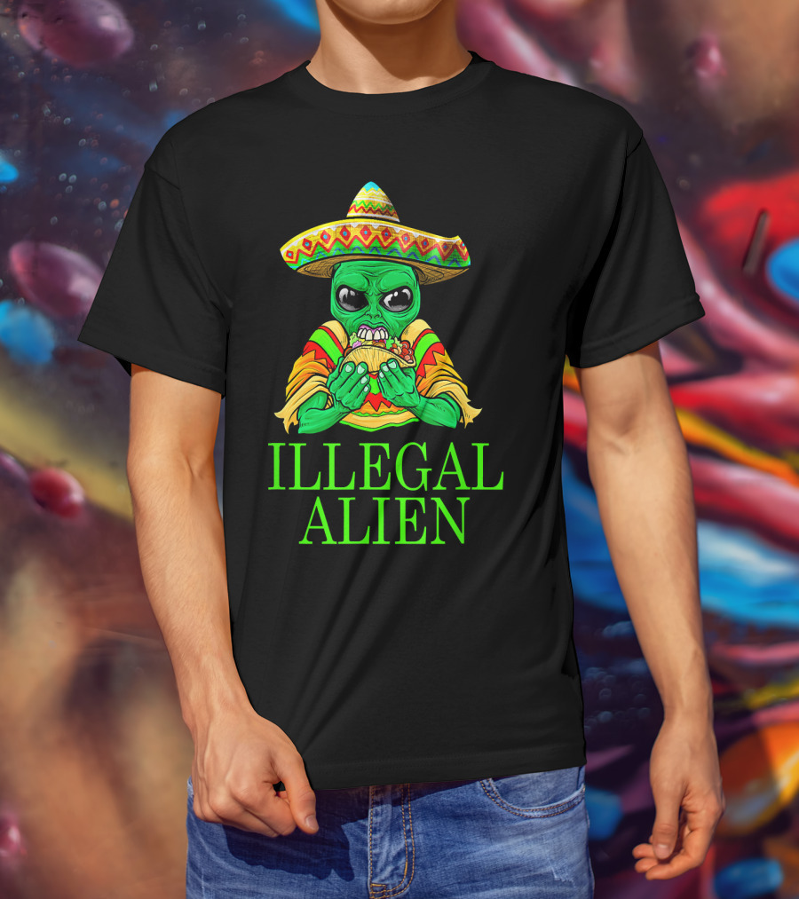 Illegal Alien Funny Mexican Green Taco Sombrero T-Shirt