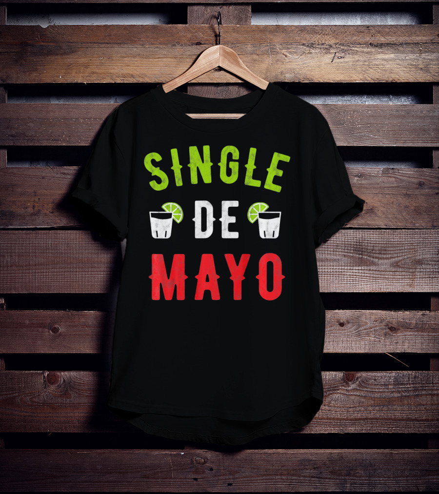Single De Mayo Women Men Funny Sing Lime Margarita T-Shirt