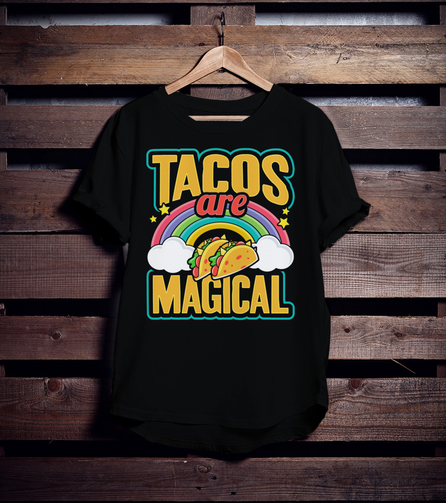 Tacos Are Magical Rainbow Taco T-Shirt