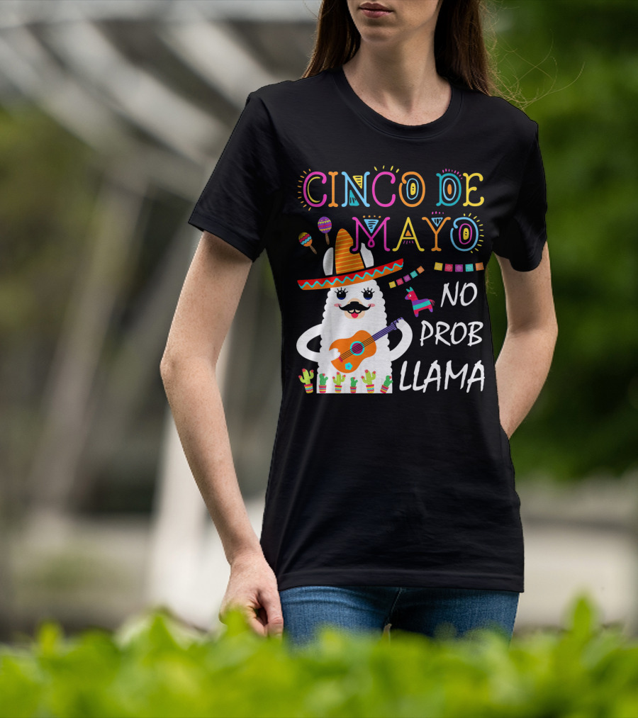 Cinco De Mayo No Prob Llama Sombrero Guitar Maracas Cactus Fiesta T-Shirt