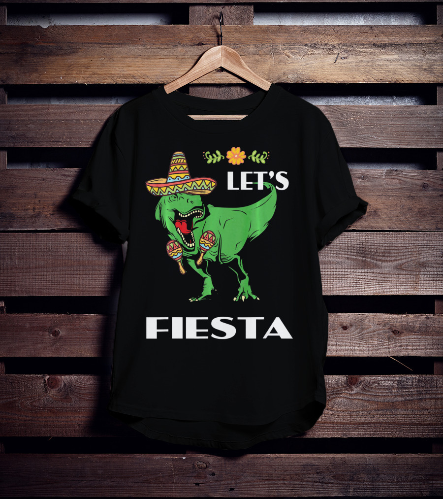 Cinco De Mayo Let's Fiesta Tyrannosaurus Sombrero And Maracas T-Shirt