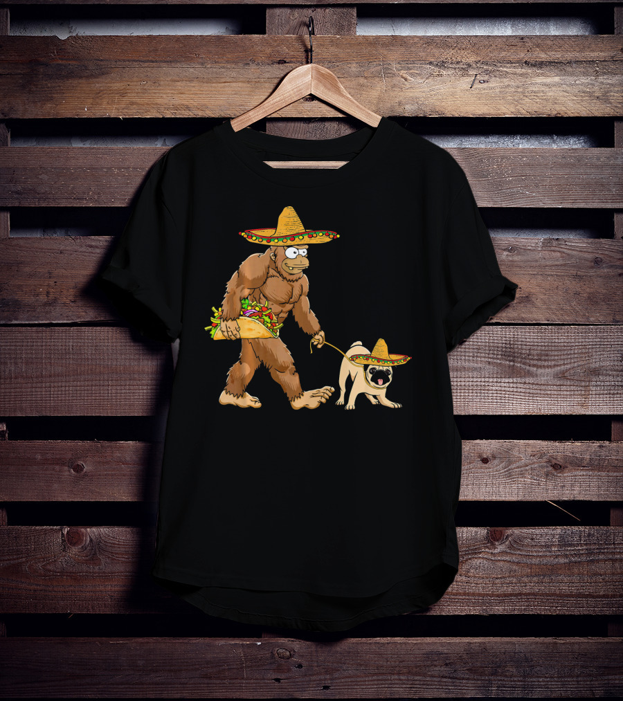 Bigfoot Sombrero Taco Pug Dog Cinco De Mayo T-Shirt