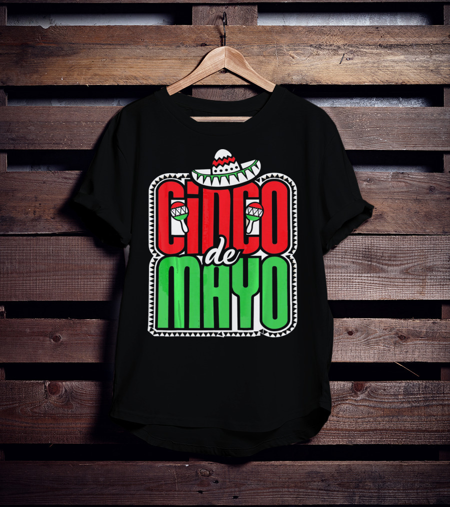 Cinco De Mayo Mexican Celebration Sombrero Maracas T-Shirt