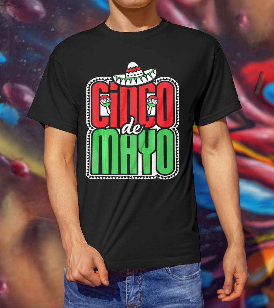 Cinco De Mayo Mexican Celebration Sombrero Maracas T-Shirt