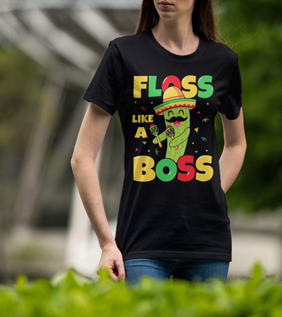 Floss Like A Boss Sombrero Maracas Fiesta Cinco De Mayo Celebrations T-Shirt