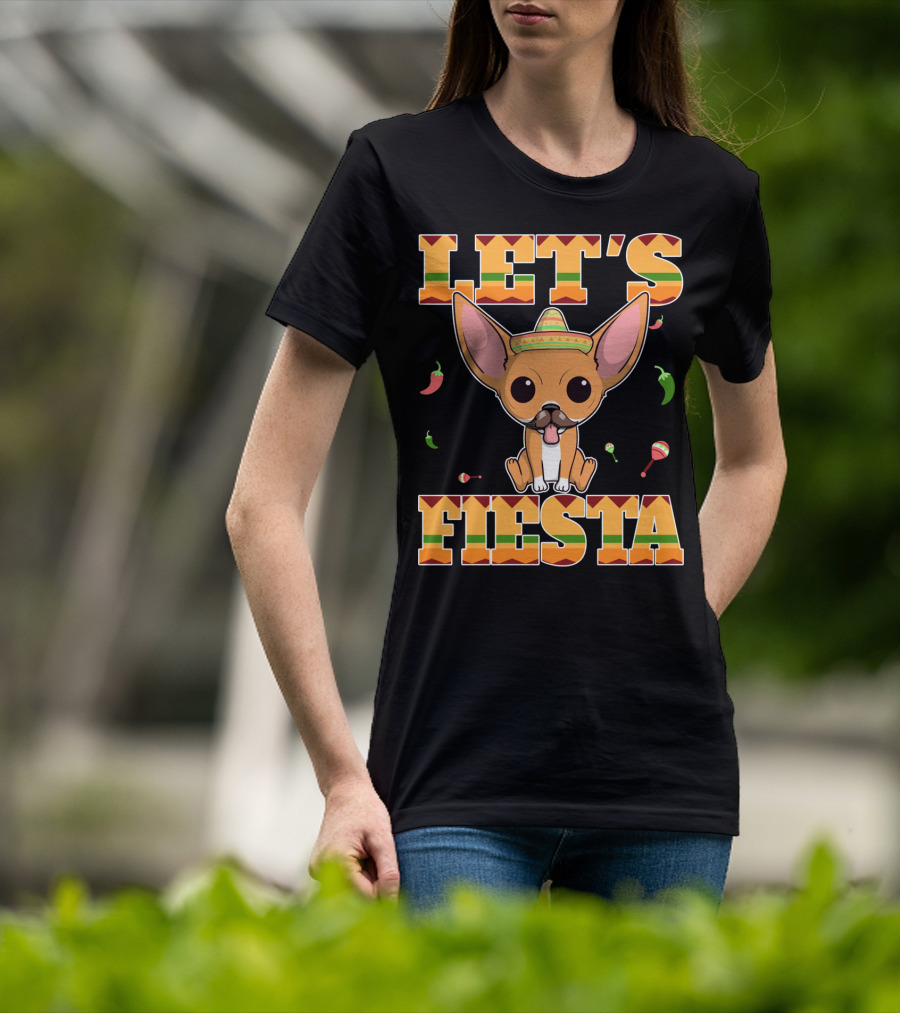 Let's Fiesta Chihuahua Dog Cinco DE Mayo Sombrero T-Shirt
