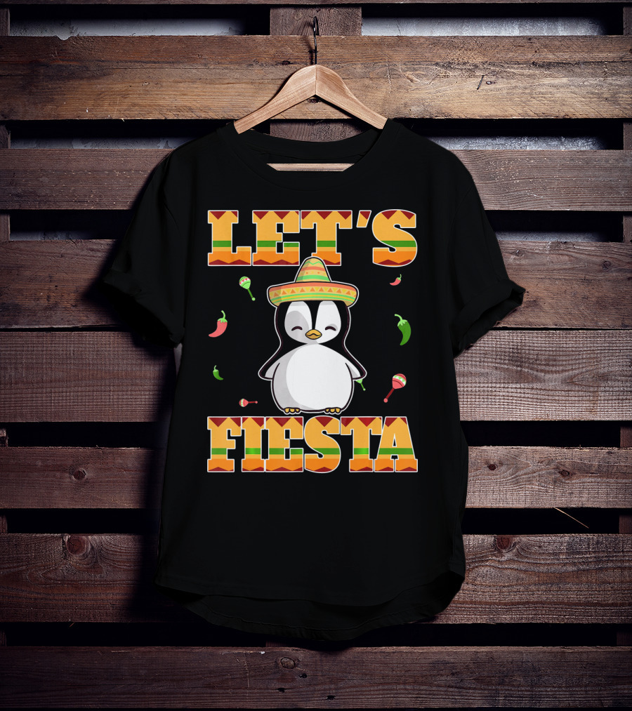 Let's Fiesta Penguin Cinco De Mayo Mexica Sombrero Maracas Chili Peppers T-Shirt