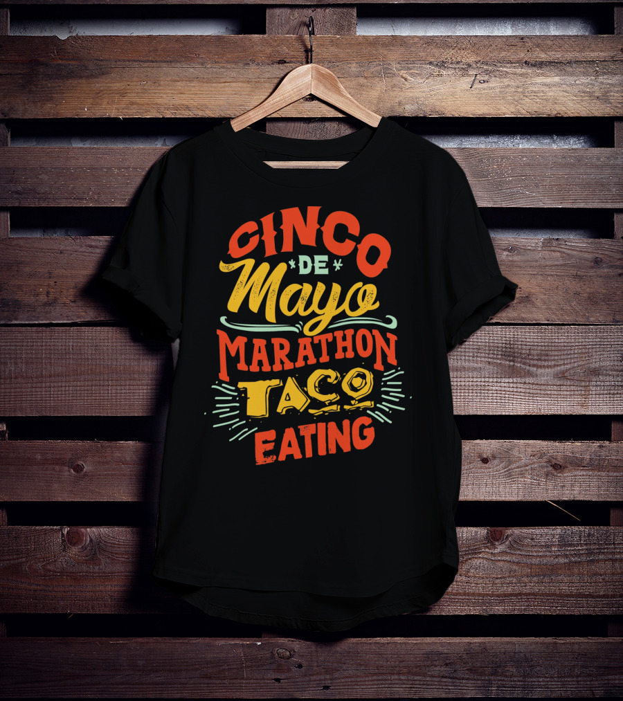 Cinco De Mayo Marathon Taco Eating T-Shirt