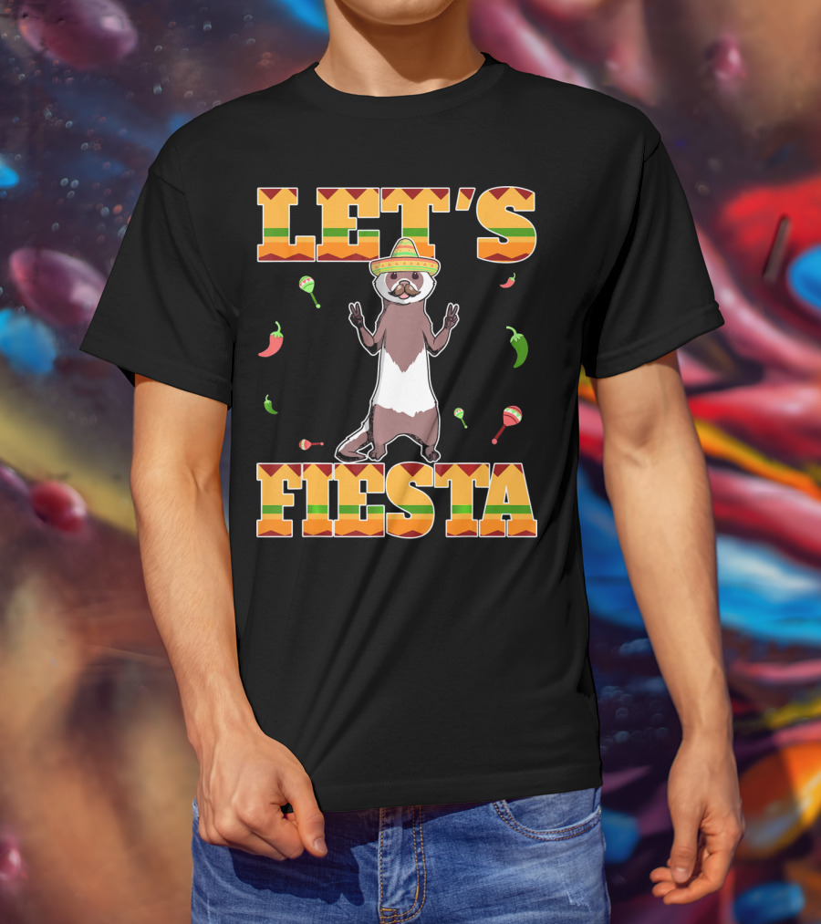 Let's Fiesta Ferret Sombrero Maracas Peppers Mexican T-Shirt