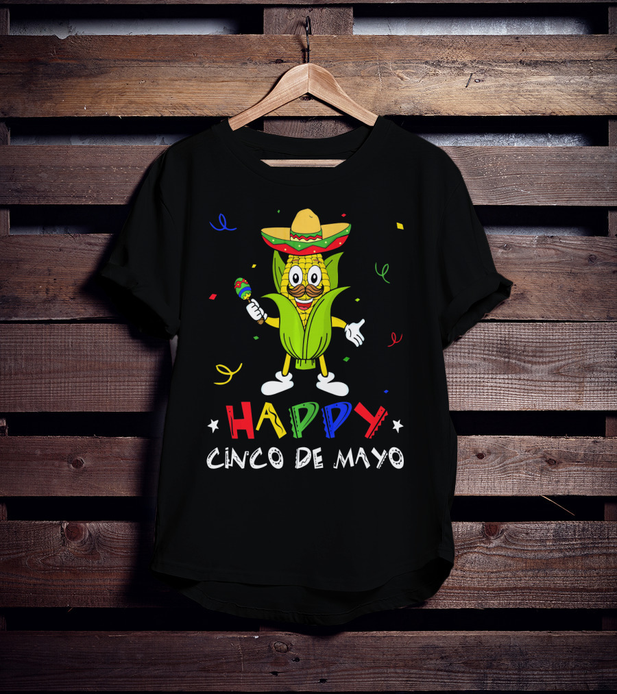 Happy Cinco De Mayo Corn Character With Sombrero And Maraca T-Shirt