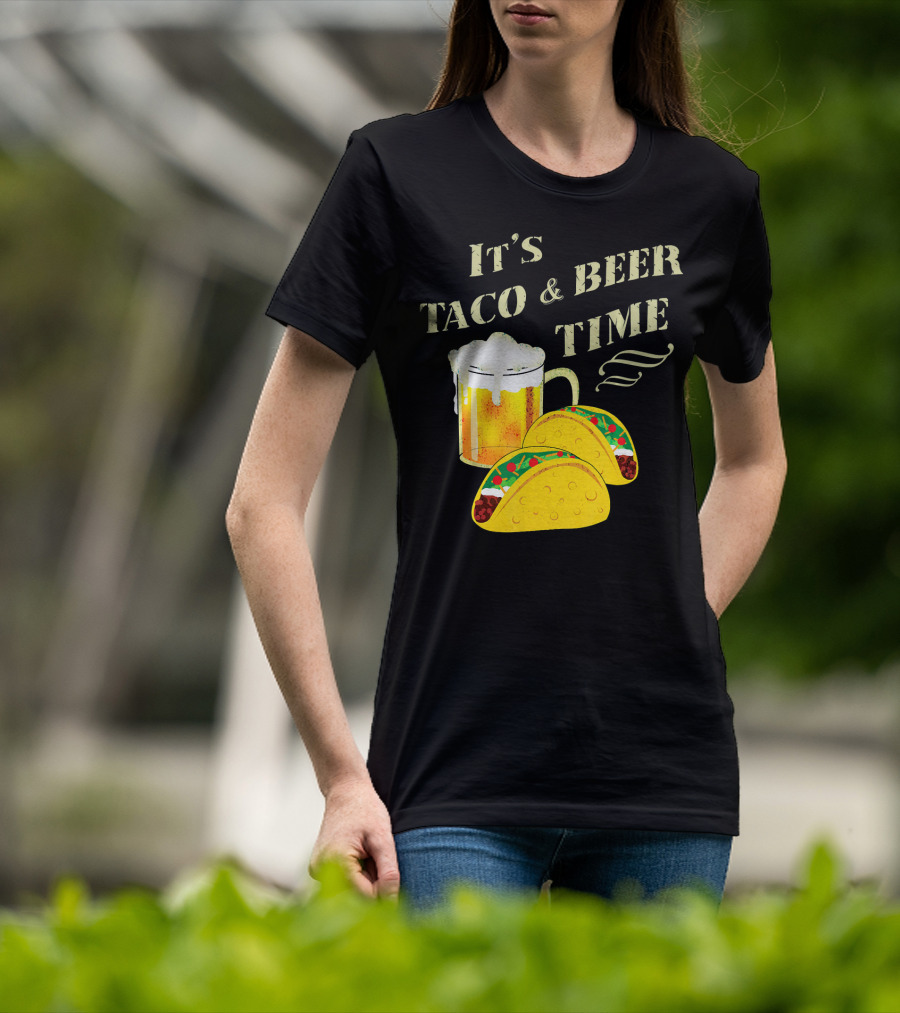 It's Taco And Beer Time With Tacos And Beer Mug T-Shirt