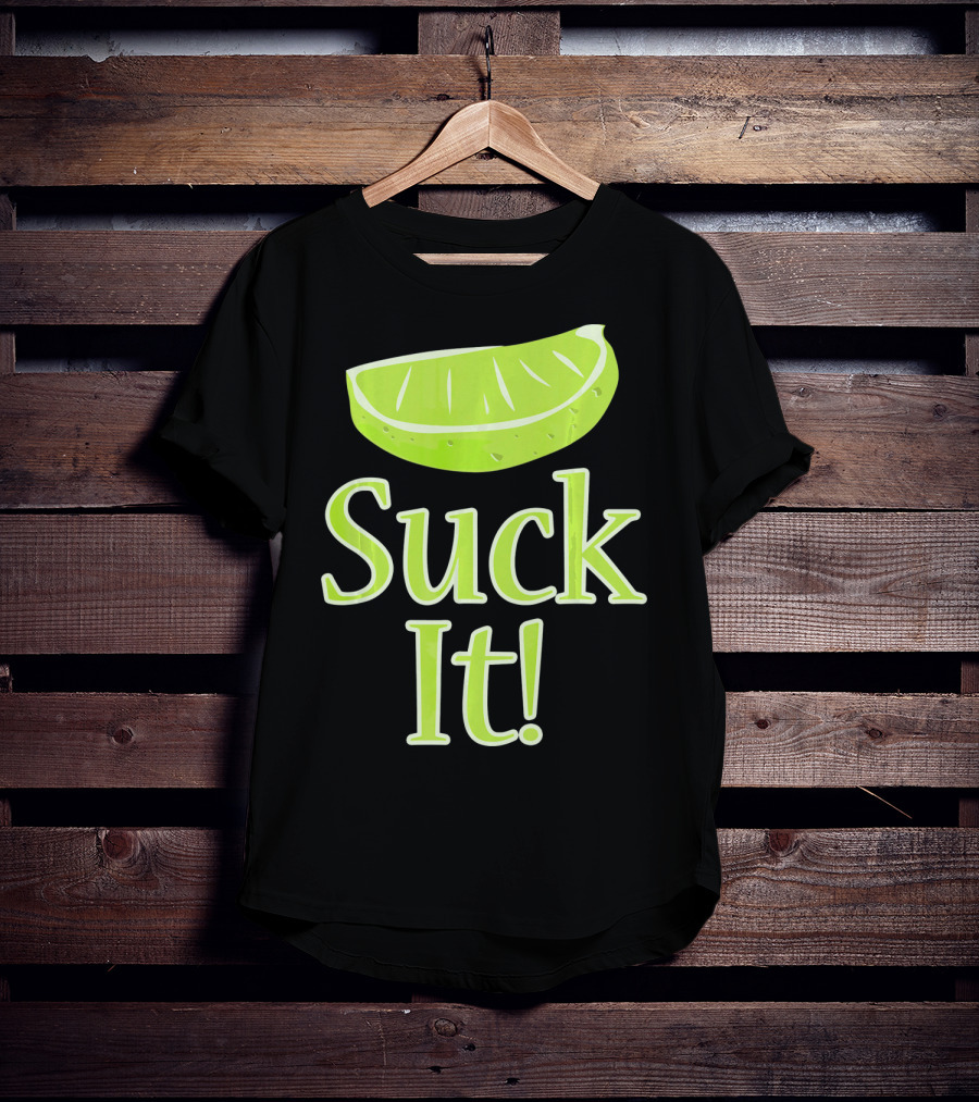 Lime Slice Suck It Tequila Fun T-Shirt