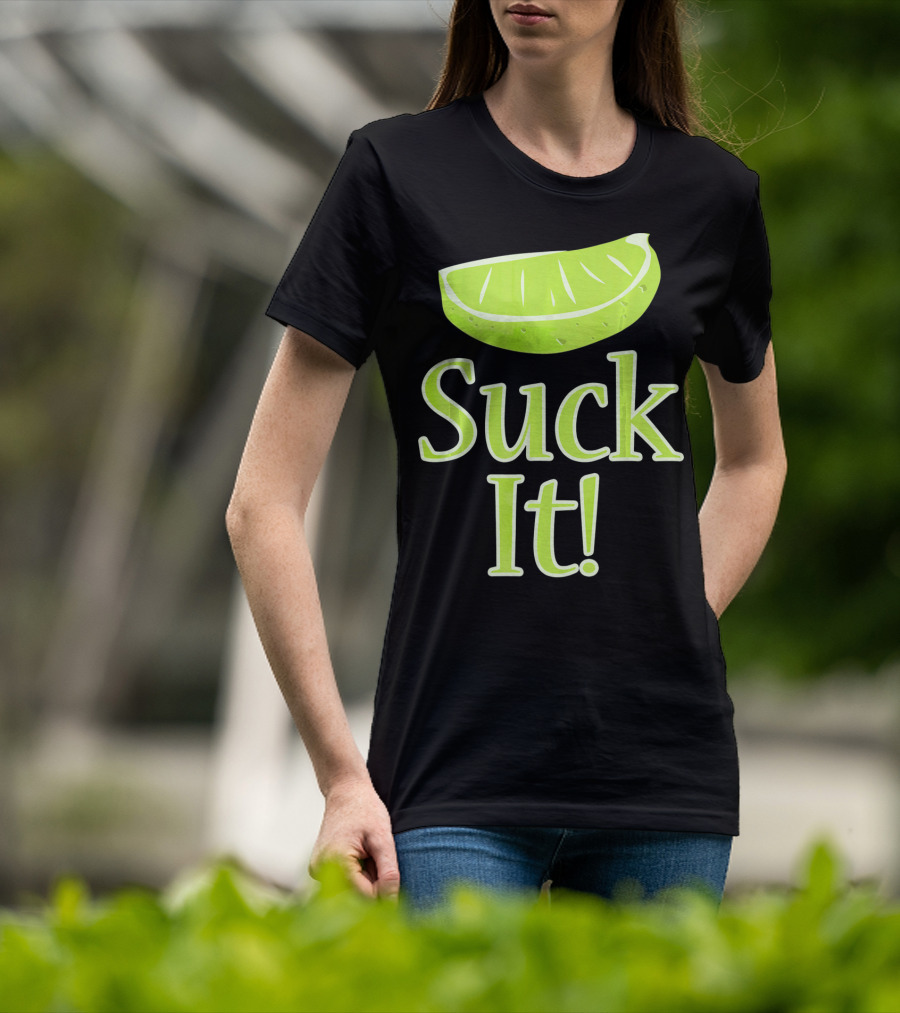 Lime Slice Suck It Tequila Fun T-Shirt