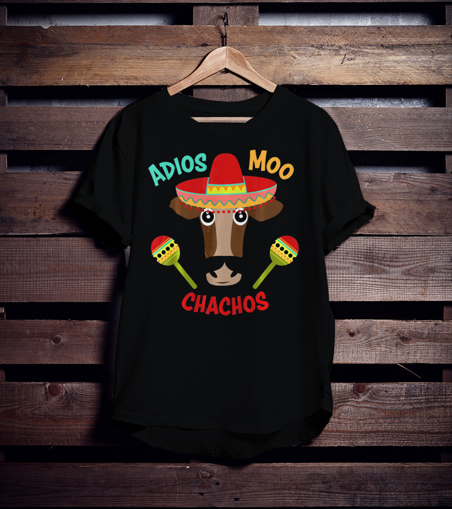 Adios Moo Chachos Funny Cow Cinco De Mayo T-Shirt