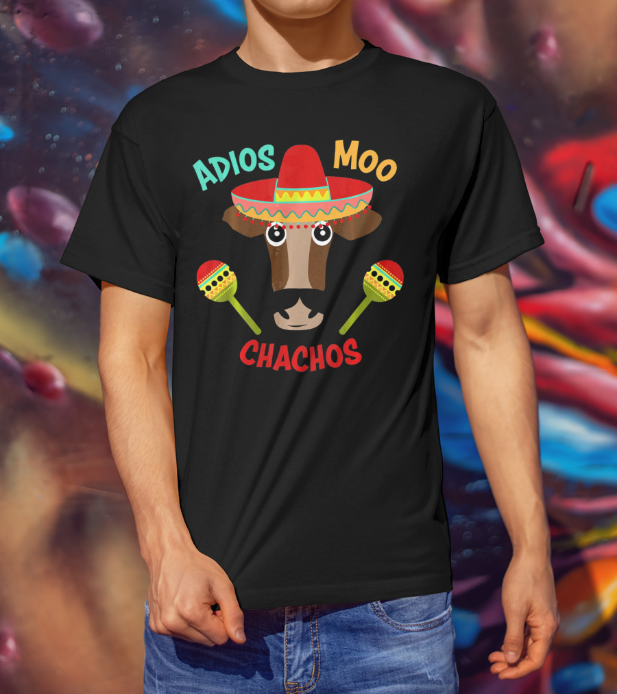 Adios Moo Chachos Funny Cow Cinco De Mayo T-Shirt