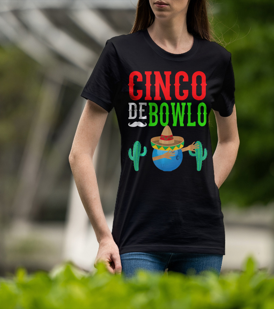 Cinco De Bowlo Dabbing Bowling Ball Sombrero And Cacti T-Shirt