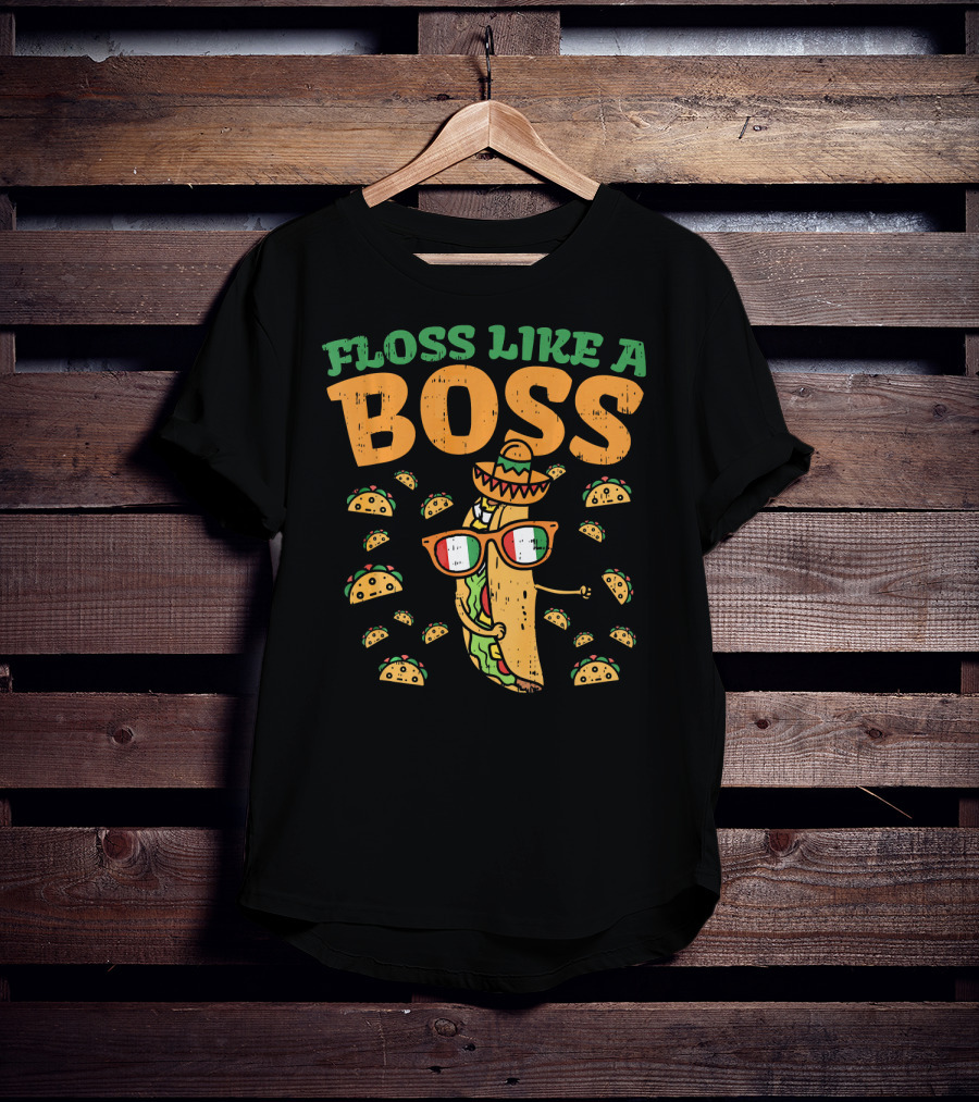 Floss Like A Boss Taco Cinco De Mayo Sombrero Glasses T-Shirt