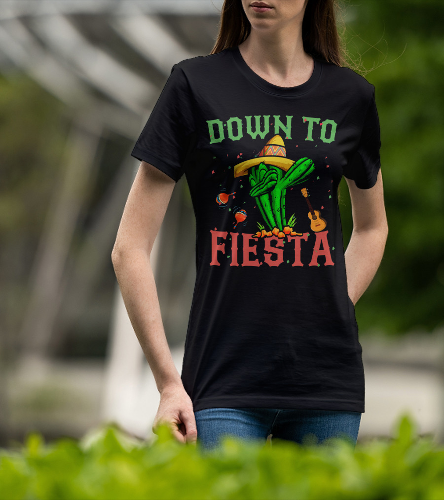 Down To Fiesta Dabbing Cactus Sombrero Maracas Guitar Cinco De Mayo T-Shirt
