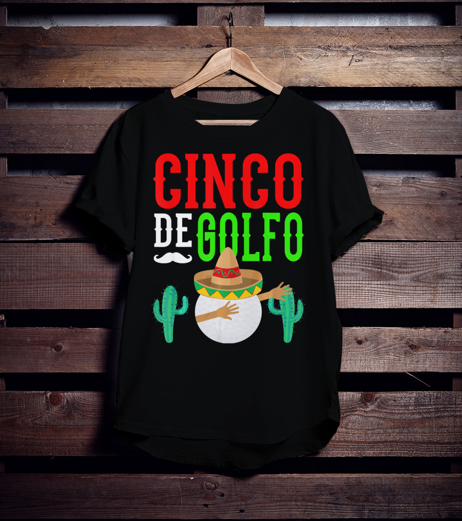 Cinco De Golfo Golf Ball Dabbing Sombrero Cactus Funny T-Shirt