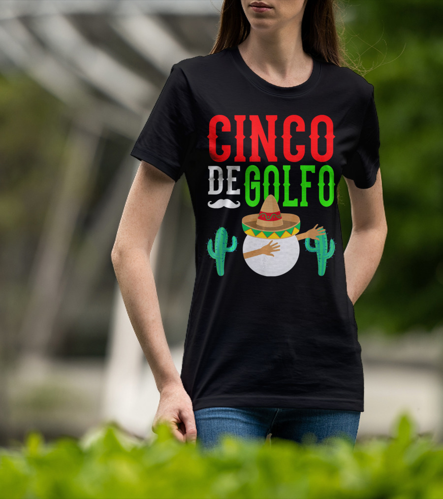Cinco De Golfo Golf Ball Dabbing Sombrero Cactus Funny T-Shirt