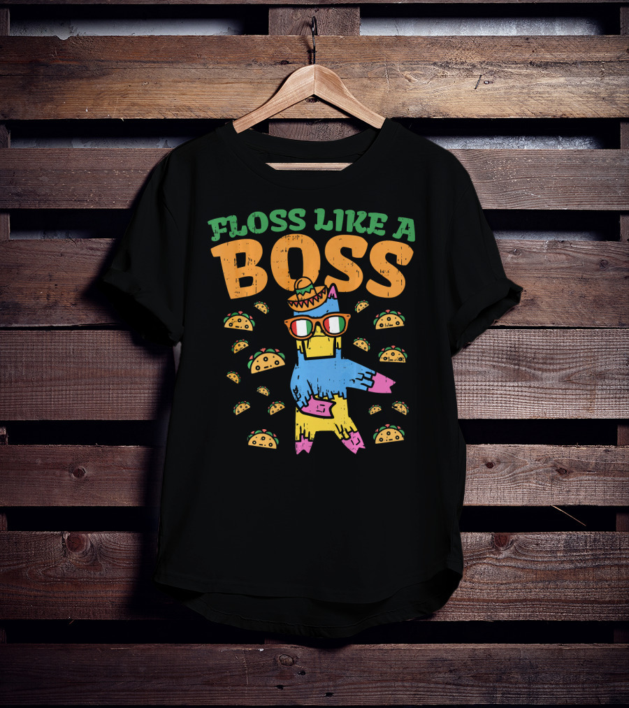 Floss Like A Boss Pinata Taco Dance Cinco De Mayo T-Shirt