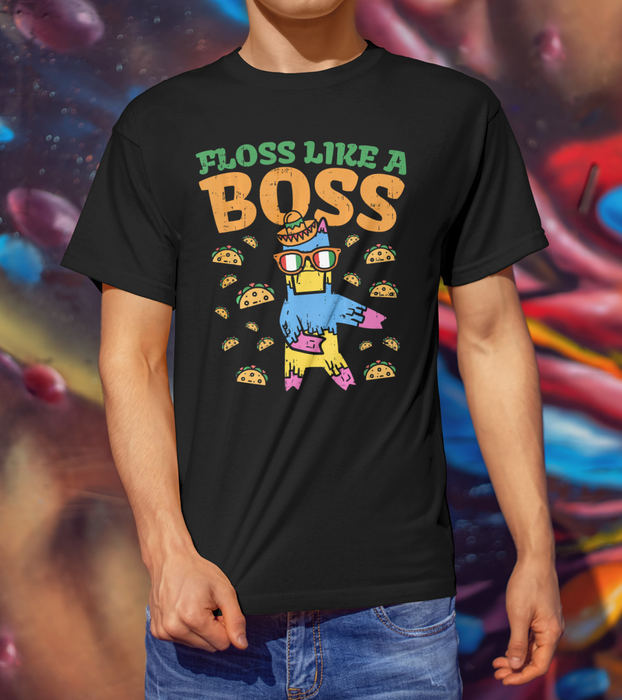 Floss Like A Boss Pinata Taco Dance Cinco De Mayo T-Shirt