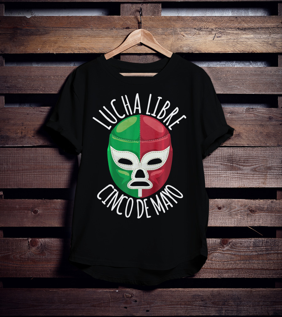 Lucha Libre Cinco De Mayo Wrestling Mask Mexican Flag Colors T-Shirt