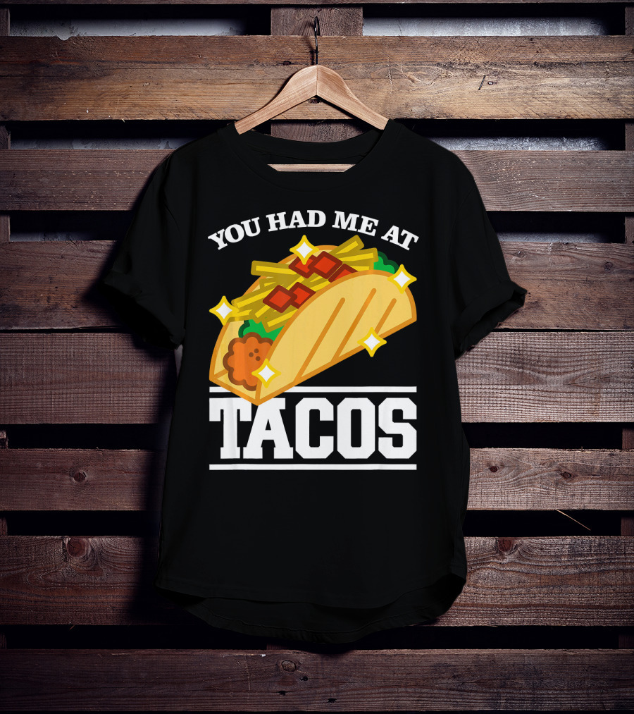 You Had Me At Tacos With Stars Cinco De Mayo T-Shirt