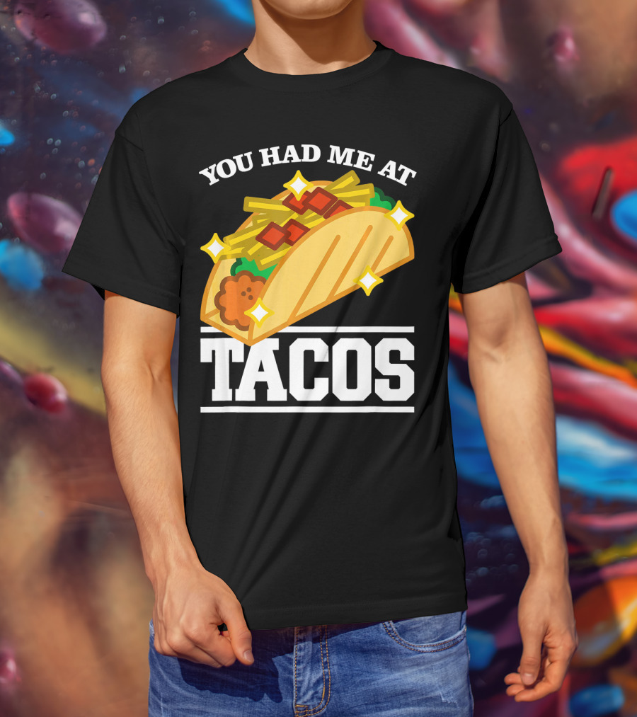 You Had Me At Tacos With Stars Cinco De Mayo T-Shirt