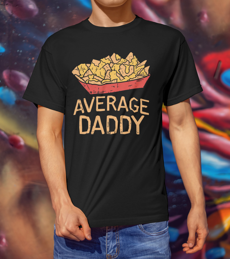 Cinco De Mayo Nacho Average Daddy Dad Me Tortilla Chips Tray T-Shirt