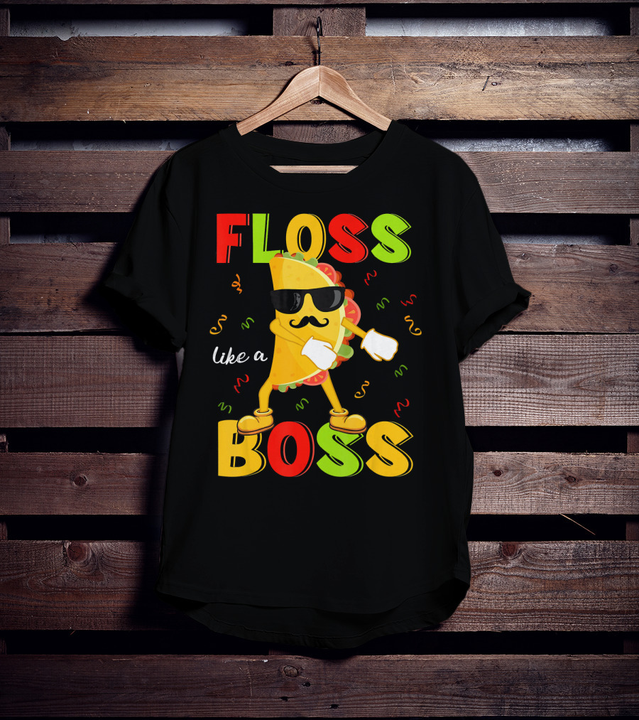 Floss Like A Boss Taco Cinco De Mayo Dance Party T-Shirt