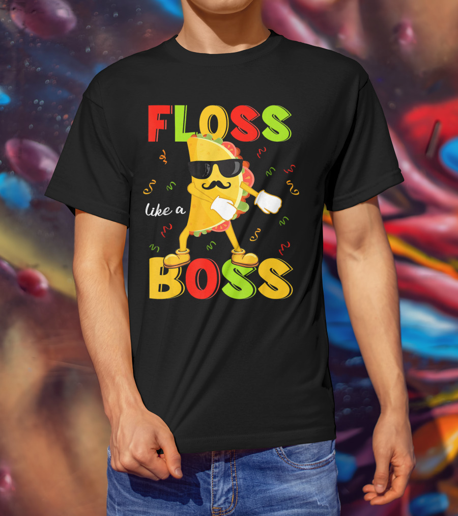 Floss Like A Boss Taco Cinco De Mayo Dance Party T-Shirt