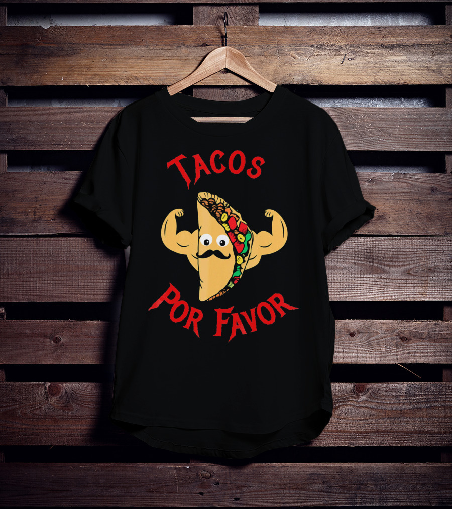 Tacos Por Favor Funny Taco For Weight Lifters T-Shirt