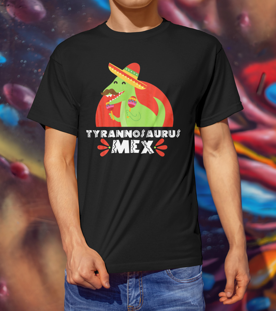 Tyrannosaurus Mex Funny Mexican Sombrero Maracas Cinco De T-Shirt
