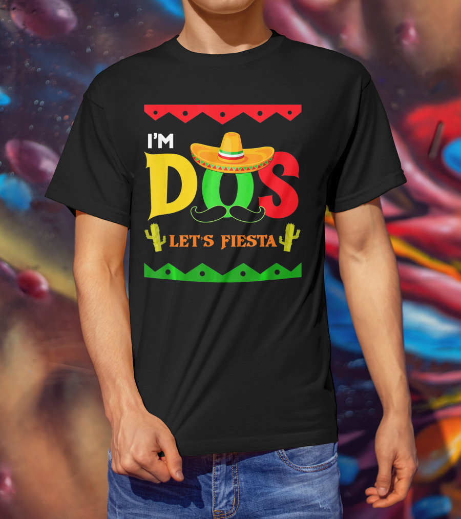 I'm Dos Let's Fiesta Sombrero Cactus Cinco De Mayo T-Shirt