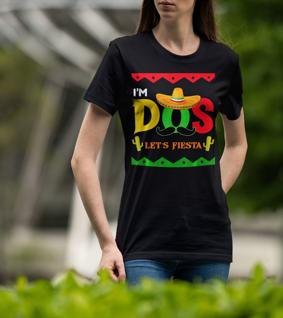 I'm Dos Let's Fiesta Sombrero Cactus Cinco De Mayo T-Shirt