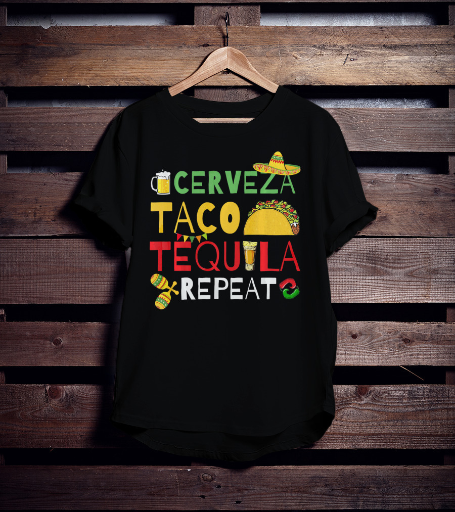 Cerveza Taco Tequila Repeat Cinco De Mayo Fiesta Sombrero Maracas T-Shirt