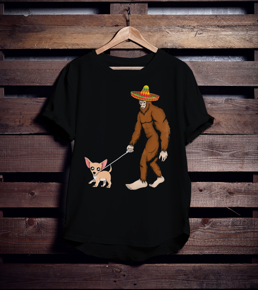 Bigfoot Sombrero And Chihuahua T-Shirt
