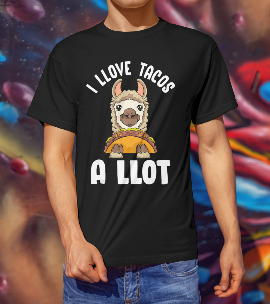 I Llove Tacos A Llot Taco Llama Cinco De Mayo Fun T-Shirt