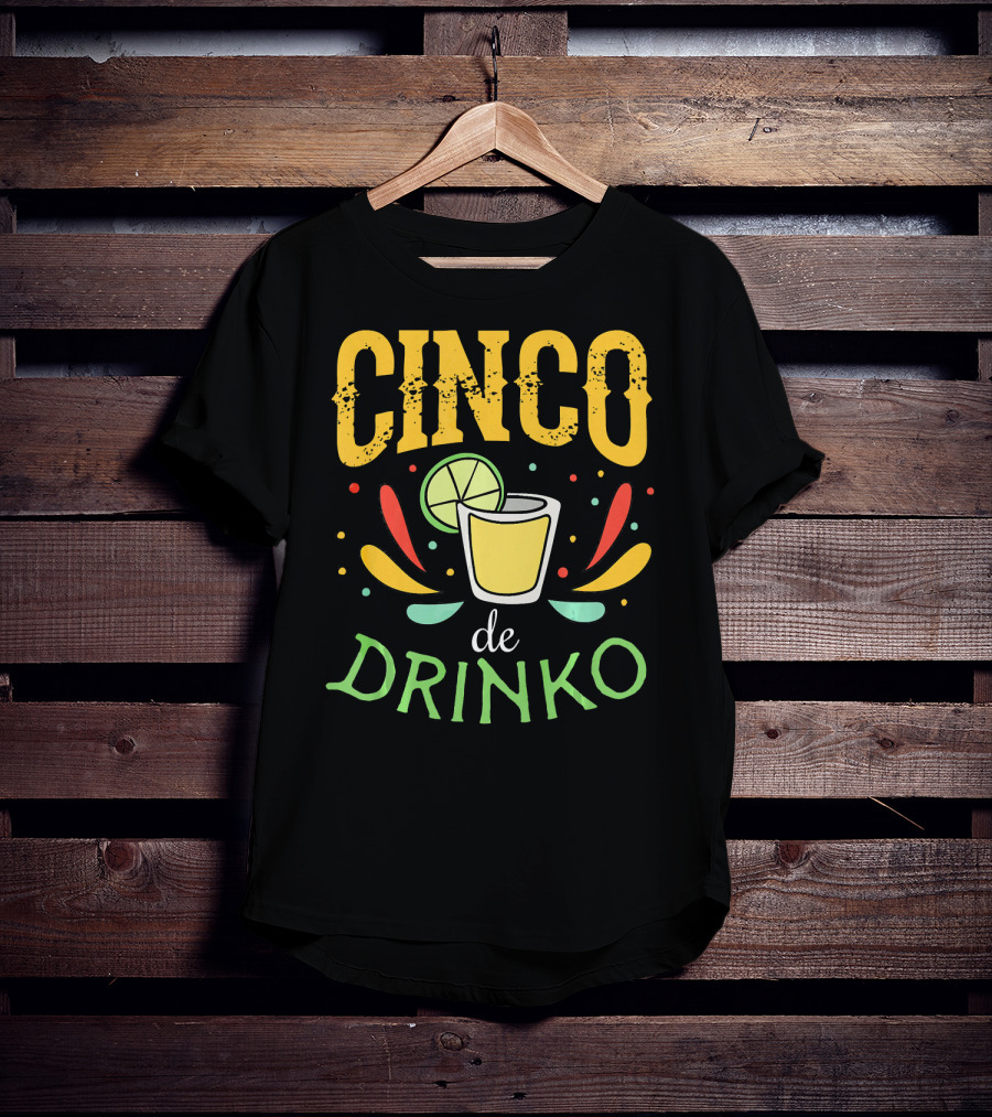 Cinco De Drinko Party Tequila Shot Lime Fiesta T-Shirt