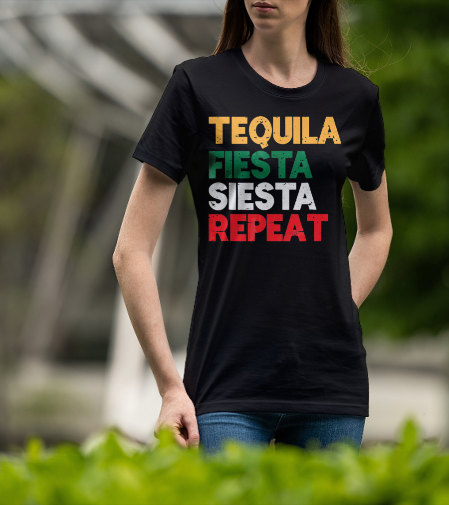 Tequila Fiesta Siesta Repeat Cinco De Mayo T-Shirt