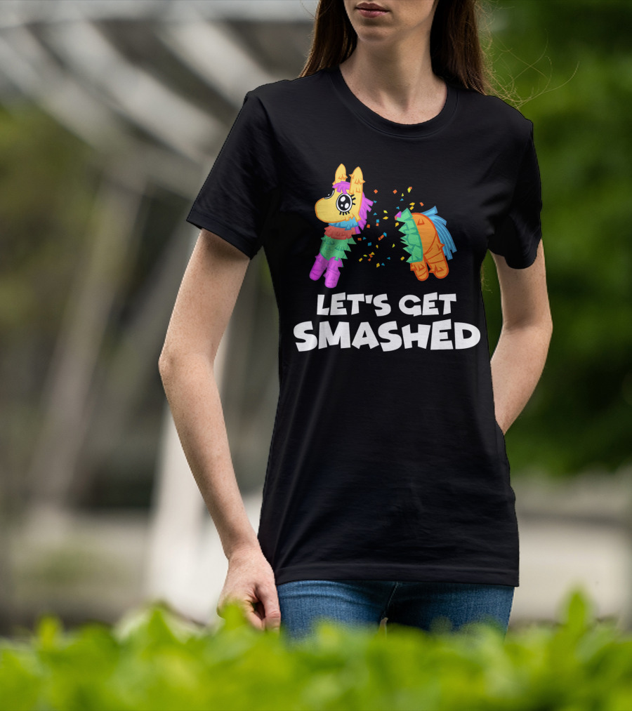Let's Get Smashed Piñata Cinco De Mayo T-Shirt