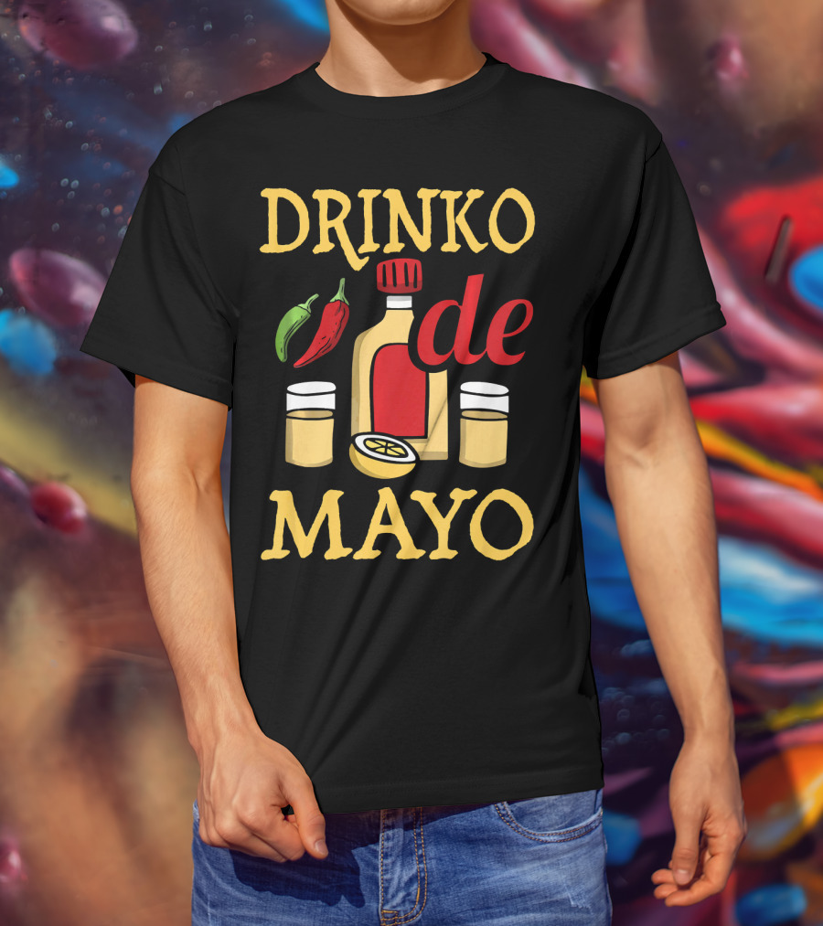 DRINKO DE MAYO Alcohol Cinco De Mayo Celebration With Peppers And Shot Glasses T-Shirt