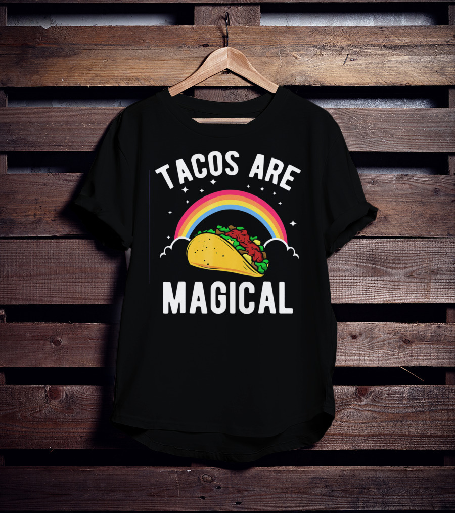 Tacos Are Magical Funny Taco Rainbow T-Shirt